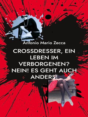 cover image of Crossdresser, ein Leben im Verborgenen? Nein! Es geht auch anders!
